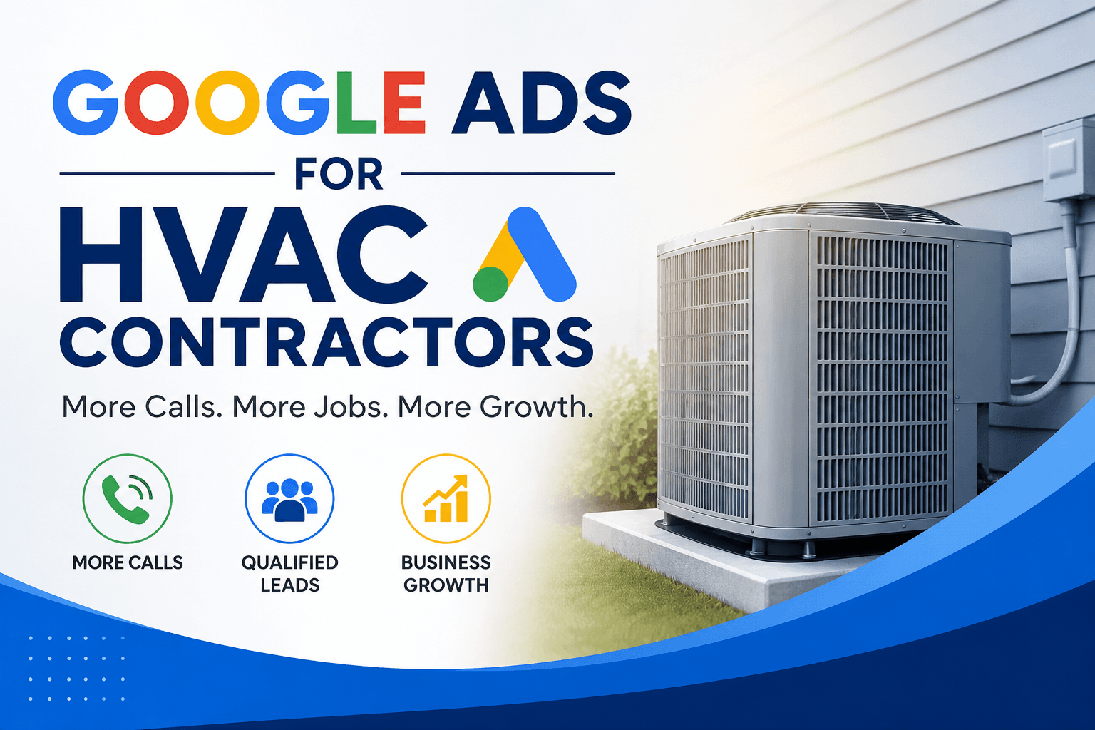 PPC Expert Guide for HVAC Contractors: Generate More HVAC Repair & Installation Leads with Google Ads